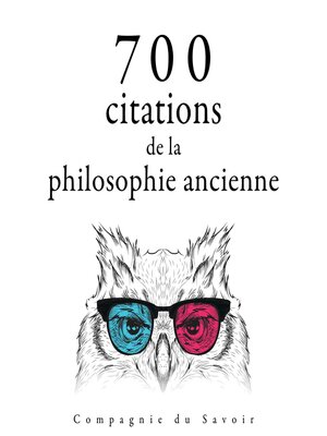cover image of 700 citations de la philosophie ancienne
